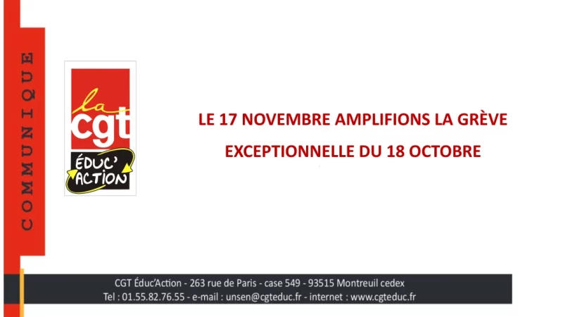 Le 17 novembre amplifions la grève  exceptionnelle du 18 octobre