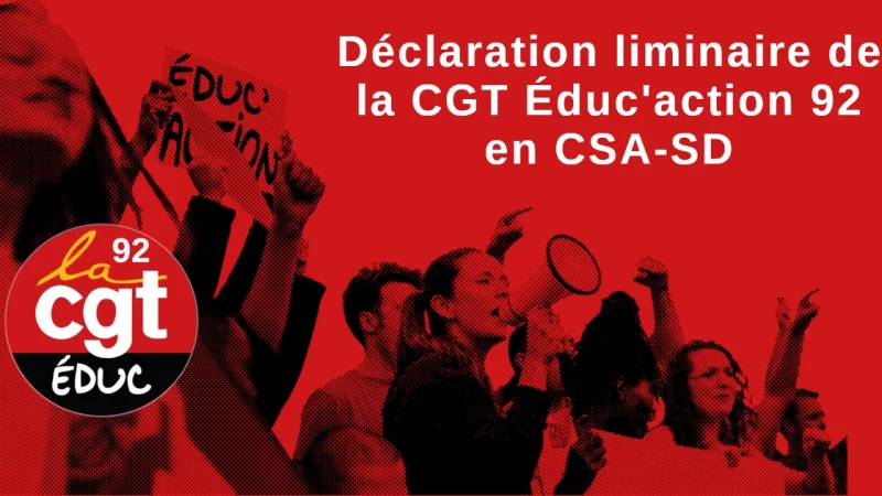 Déclaration de la CGT Educ’action 92 au CSA-SD du 24 janvier 2023 sur les DHG
